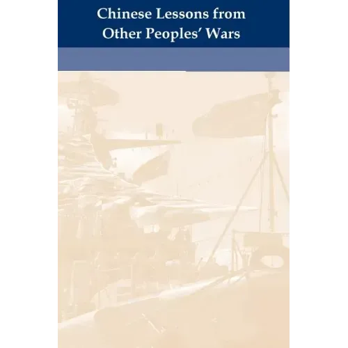 Chinese Lessons from Other Peoples' Wars