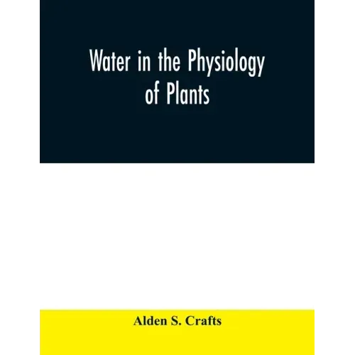 Water in the physiology of plants