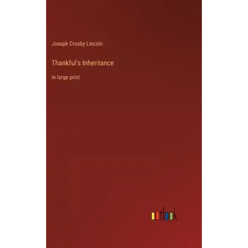 Thankful's Inheritance: in large print
