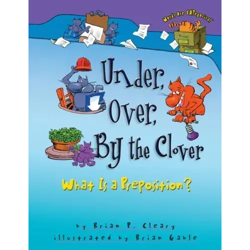 Under, Over, by the Clover: What Is a Preposition?
