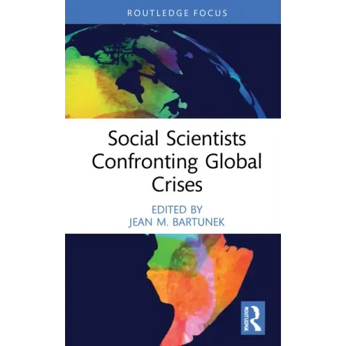 Social Scientists Confronting Global Crises