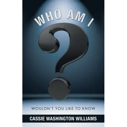 Who Am I?: Wouldn't You Like to Know