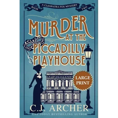 Murder at the Piccadilly Playhouse: Large Print