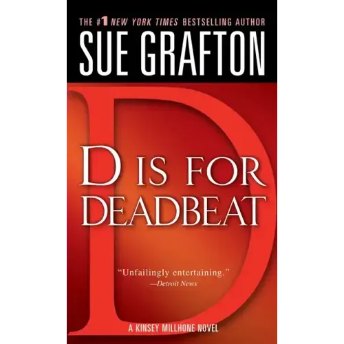 D Is for Deadbeat: A Kinsey Millhone Mystery