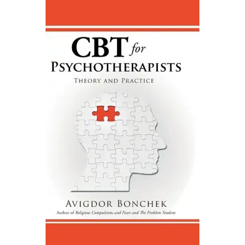 CBT for Psychotherapists: Theory and Practice