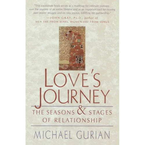 Love's Journey: The Seasons and Stages of Relationship