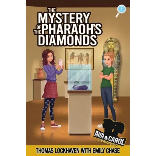 The Mystery of the Pharaoh's Diamonds (Book 1): Ava & Carol Detective Agency