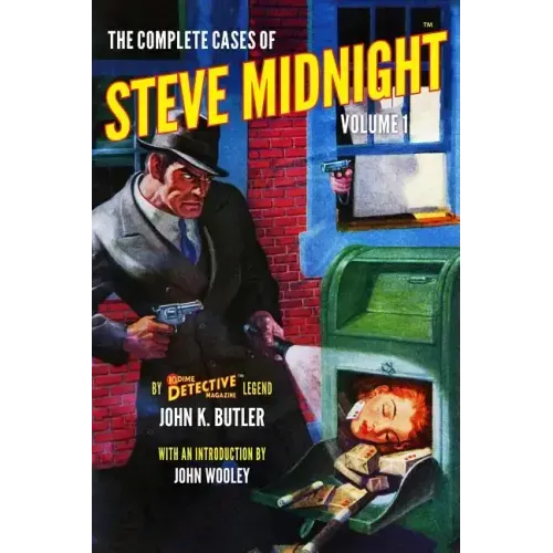 The Complete Cases of Steve Midnight, Volume 1