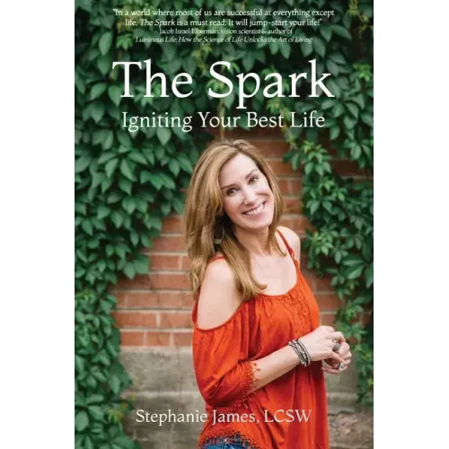 The Spark: Igniting Your Best Life