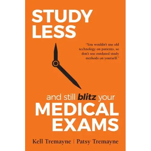 Study Less and Still Blitz your Medical Exams
