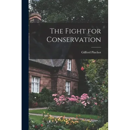 The Fight for Conservation
