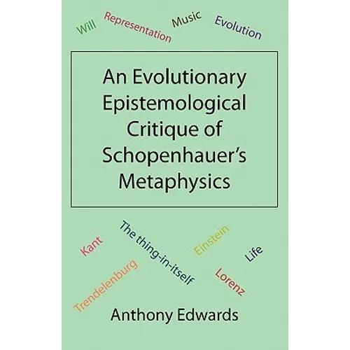 An Evolutionary Epistemological Critique of Schopenhauer's Metaphysics