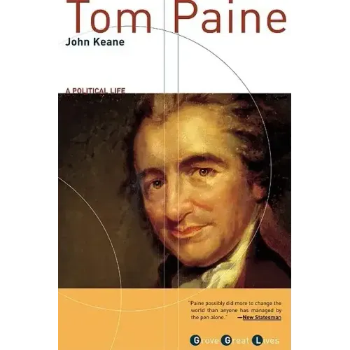 Tom Paine: A Political Life