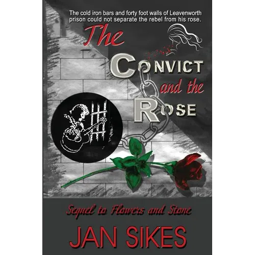 The Convict and the Rose