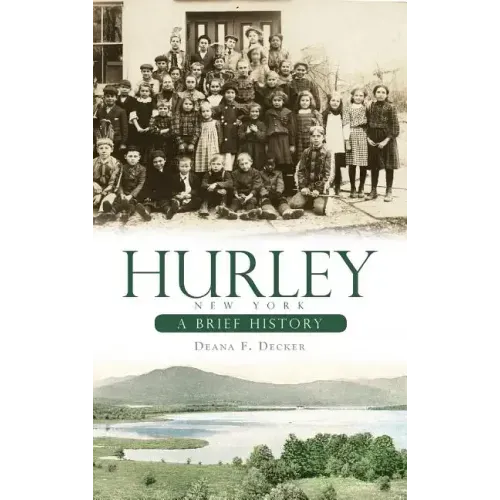 Hurley, New York: A Brief History