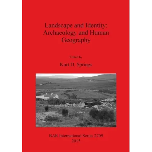 Landscape and Identity: Archaeology and Human Geography