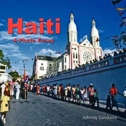 Haiti: A Photo Essay