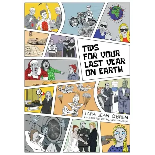 Tips For Your Last Year on Earth