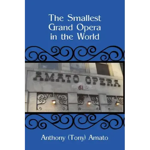 The Smallest Grand Opera in the World