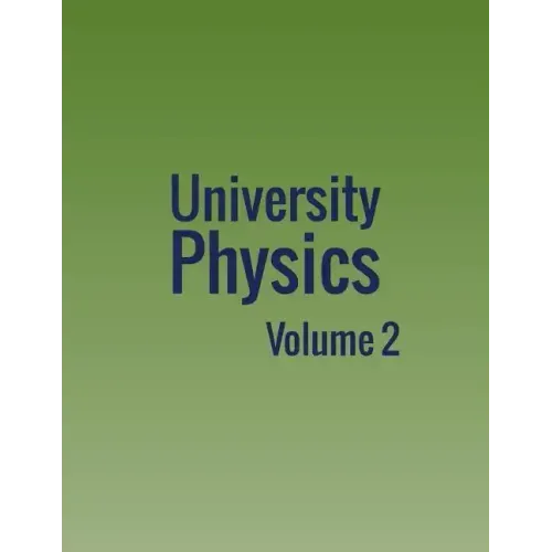 University Physics: Volume 2