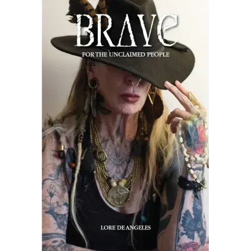 Brave: For the Unclaimed People