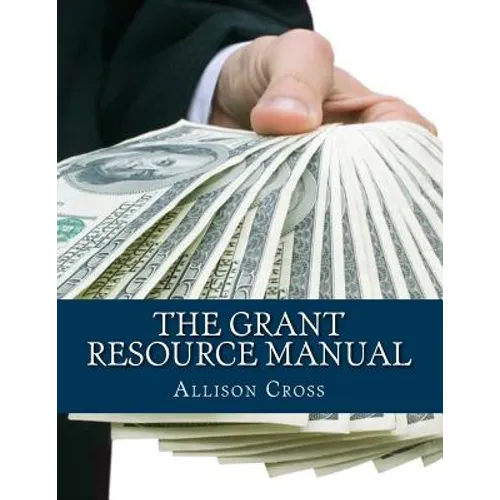 The Grant Resource Manual