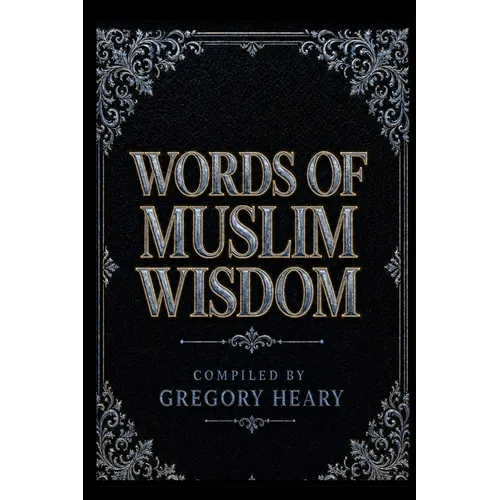 Words of Muslim Wisdom