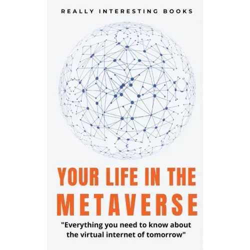 Your Life In The Metaverse