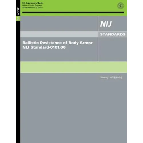 Ballistic Resistance of Body Armor NIJ Standard-0101.06