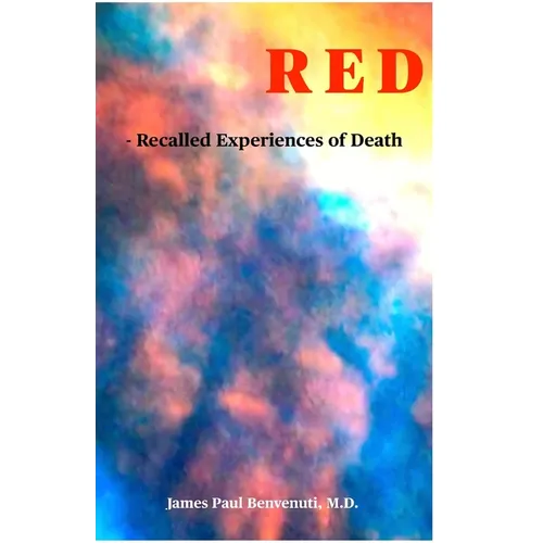 Red: - Recalled Experiences of Death