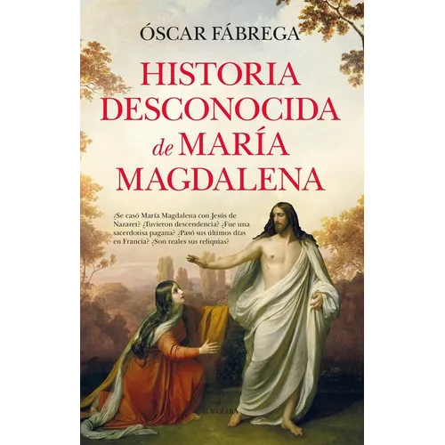 Historia Desconocida de María Magdalena