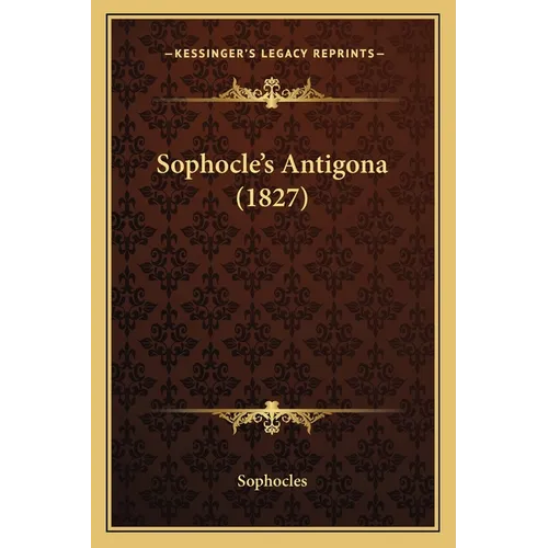 Sophocle's Antigona (1827)