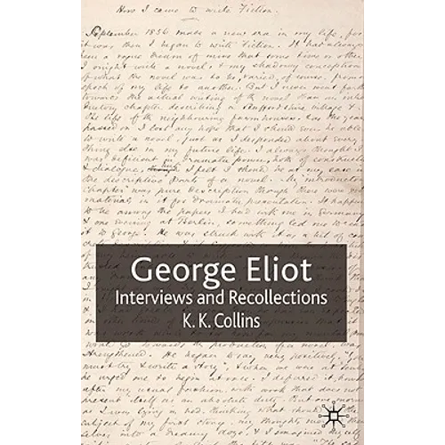 George Eliot: Interviews and Recollections