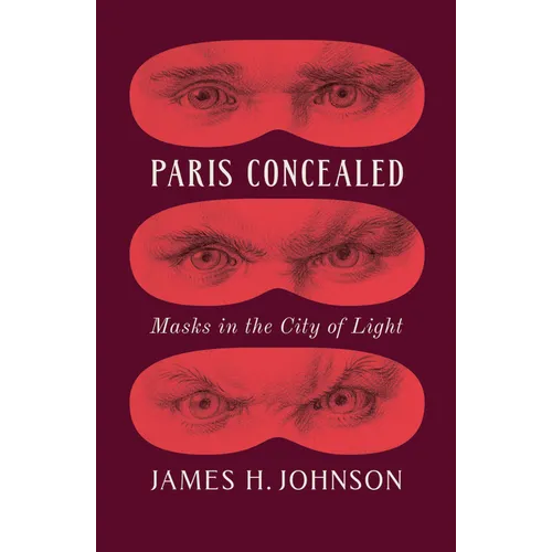 Paris Concealed: Masks in the City of Light