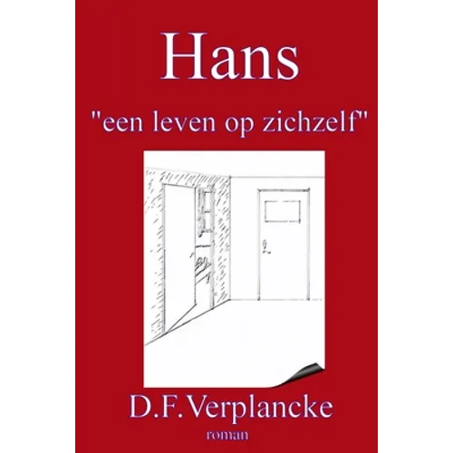 Hans "een leven op zichzelf"