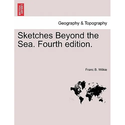 Sketches Beyond the Sea. Fourth Edition.