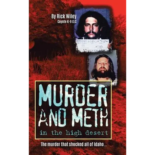 Murder and Meth in the High Desert