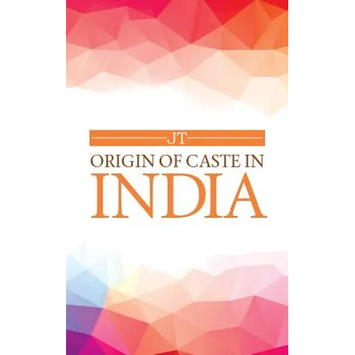 Origin of Caste in India