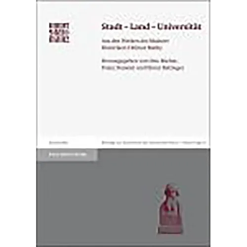 Stadt - Land - Universitat: Aus Den Werken Des Mainzer Historikers Helmut Mathy