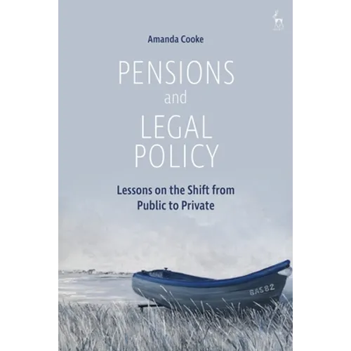 Pensions and Legal Policy: Lessons on the Shift from Public to Private