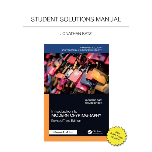 Introduction to Modern Cryptography, Revised Third Edition: Student Solutions Manual