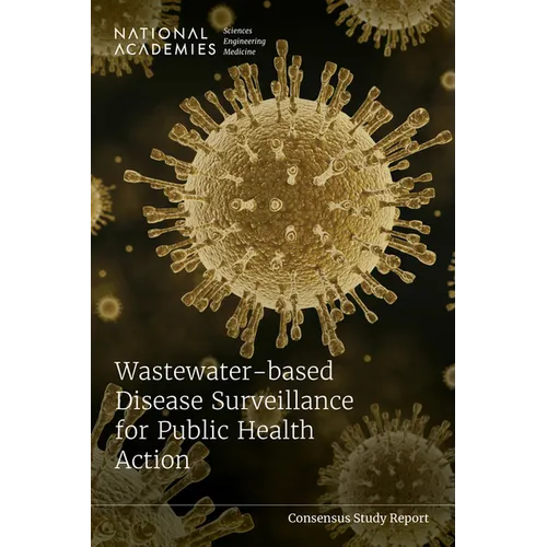 Wastewater-Based Disease Surveillance for Public Health Action