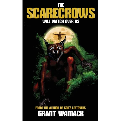 The Scarecrows Will Watch Over Us