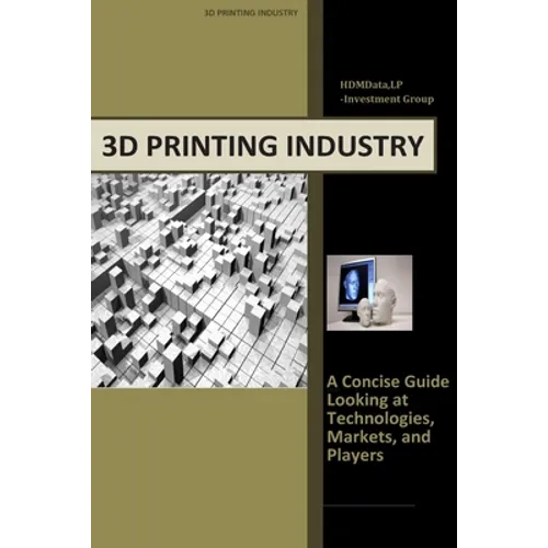 3d Printing Industry - Concise Guide: Getting up to Speed with 3D Printing Trends