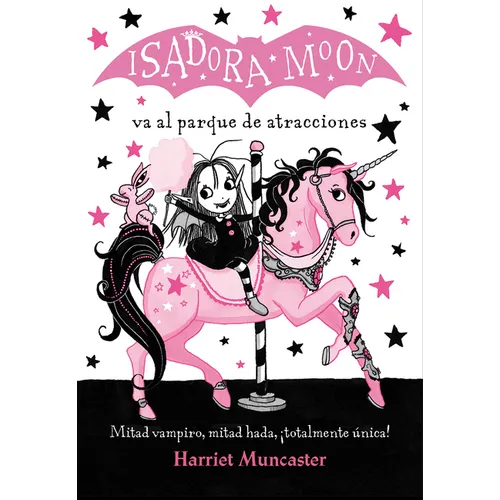 Isadora Moon Va Al Parque de Atracciones / Isadora Moon Goes to the Fair