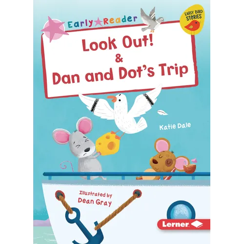 Look Out! & Dan and Dot's Trip