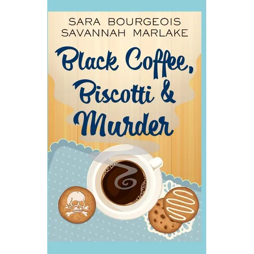 Black Coffee, Biscotti & Murder