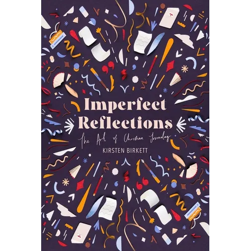 Imperfect Reflections: The Art of Christian Journaling