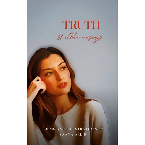 Truth & other musings