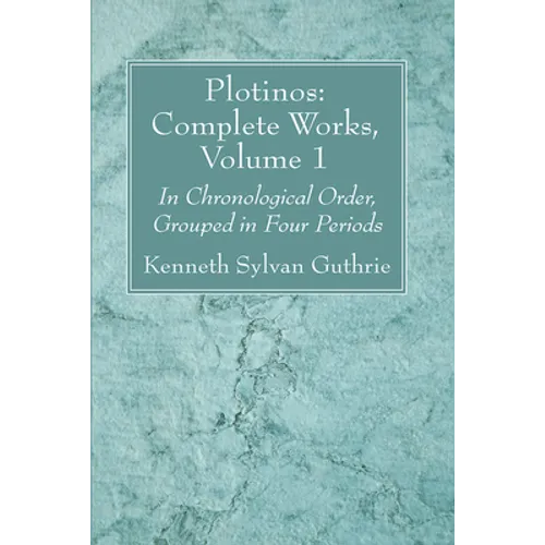 Plotinos: Complete Works, Volume 1